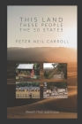 This Land, These People: The 50* States: *(Plus Washington D.C.): New and Selected Poems By Peter Neil Carroll Cover Image