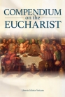 Compendium on the Eucharist By Libreria Editrice Vaticana Cover Image