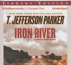 Iron River (Charlie Hood Novels (Audio)) By T. Jefferson Parker, David Colacci (Read by) Cover Image