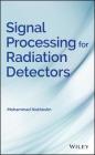 Signal Processing for Radiation Detectors Cover Image