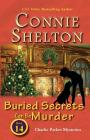 Buried Secrets Can Be Murder: Charlie Parker Mysteries, Book 14 (Charlie Parker New Mexico Mystery #14) By Connie Shelton Cover Image