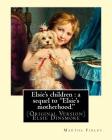 Elsie's children: a sequel to 