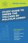 Study Guide to Under the Volcano by Malcolm Lowry Cover Image