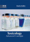 Toxicology: Advanced Concepts Cover Image