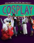 Cosplay (Role-Playing for Fun and Profit) By Jennifer Culp Cover Image