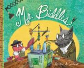 Mr. Biddles By Kristine A. Lombardi, Kristine A. Lombardi (Illustrator) Cover Image