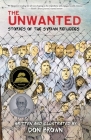 The Unwanted: Stories of the Syrian Refugees Cover Image