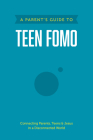 A Parent's Guide to Teen Fomo Cover Image