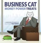 Business Cat: Money, Power, Treats Cover Image