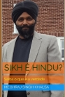 Sikh é Hindu?: Saiba o que é a verdade Cover Image