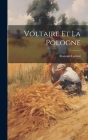 Voltaire Et La Pologne By Romain Cornut Cover Image
