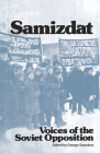 Samizdat: Voices of the Soviet Opposition By George Saunders Cover Image