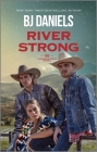 River Strong By B. J. Daniels Cover Image