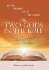The Two Gods in the Bible By Andrew Scrima Cover Image