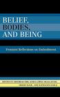 Belief, Bodies, and Being: Feminist Reflections on Embodiment By Deborah Orr, Linda López McAlister, Eileen Kahl Cover Image