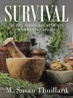 Survival: Herbs, Foods, Treatments and Preparations Cover Image