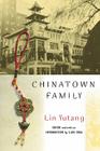 Chinatown Family  (Multi-Ethnic Literatures of the Americas (MELA)) By Lin Yutang, Professor C. Lok Chua (Editor) Cover Image