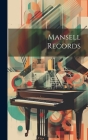 Mansell Records By Anonymous Cover Image