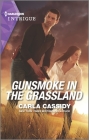 Gunsmoke in the Grassland By Carla Cassidy Cover Image