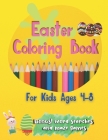 Easter Coloring Book For Kids Ages 4-8: Large Print For Toddlers And Kids Suitable for both boys and girls Includes Bonus Easter Word Searches and Maz By Kyong Davenport Cover Image