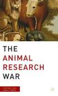 The Animal Research War By P. Conn, J. Parker Cover Image