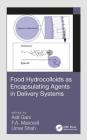 Food Hydrocolloids as Encapsulating Agents in Delivery Systems Cover Image