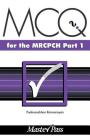 McQs in Paediatrics for the Mrcpch, Part 1 (Masterpass) Cover Image