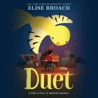 Duet By Elise Broach, Caroline Hewitt (Read by) Cover Image