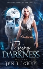 Rising Darkness By Jen L. Grey Cover Image