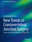 New Trends in Craniovertebral Junction Surgery: Experimental and Clinical Updates for a New State of Art (ACTA Neurochirurgica Supplement #125) By Massimiliano Visocchi (Editor) Cover Image