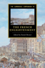 The Cambridge Companion to the French Enlightenment (Cambridge Companions to Literature) Cover Image