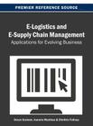 E-Logistics and E-Supply Chain Management: Applications for Evolving Business By Deryn Graham (Editor), Ioannis Manikas (Editor), Dimitris K. Folinas (Editor) Cover Image