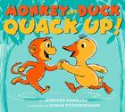 Monkey and Duck Quack Up! By Jennifer Hamburg, Edwin Fotheringham (Illustrator) Cover Image