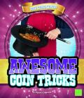 Awesome Coin Tricks (Easy Magic Tricks) Cover Image