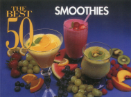 The Best 50 Smoothies By Joanna White Cover Image