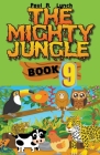 The Mighty Jungle By Paul A. Lynch Cover Image