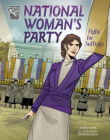 National Women's Party Fight for Suffrage By Emily Sohn, Eduardo Garcia (Illustrator) Cover Image