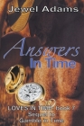Answers In Time By Jewel Adams Cover Image