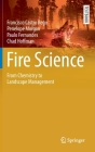 Fire Science: From Chemistry to Landscape Management (Springer Textbooks in Earth Sciences) Cover Image