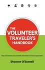The Volunteer Traveler's Handbook (Traveler's Handbooks) By Shannon O'Donnell Cover Image