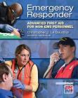Emergency Responder: Advanced First Aid for Non-EMS Personnel (Emr) Cover Image