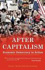 After Capitalism: Economic Democracy in Action Cover Image