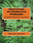 Meditating on Narrative Passages: Leader's Manual Volume 2 Cover Image