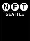 Not For Tourists Guide to Seattle 2018 Cover Image