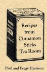 Recipes from Cinnamon Sticks Tea Room Cover Image