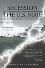 Secession and the U.S. Mail: The Postal Service, the South, and Sectional Controversy Cover Image