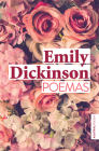 Poemas / Poems By Emily Dickinson, Silvina Ocampo (Compiled by) Cover Image