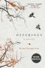 Offerings: A Novel By Michael ByungJu Kim Cover Image