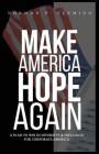 Make America Hope Again: A Plan to Win in Diversity & Inclusion for Corporate America By Norman P. Fleming Cover Image