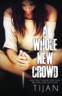 A Whole New Crowd By Tijan Cover Image